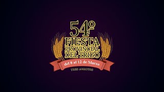 🔴 54° Fiesta Provincial del Trigo  Miercoles [upl. by Mosenthal470]