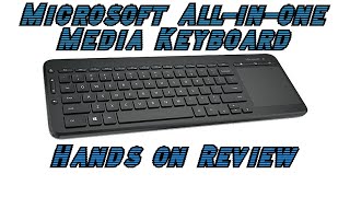 Microsoft AllInOne Media Keyboard Review [upl. by Candie]