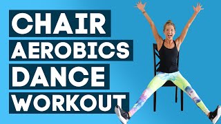 Aerobics Workout  Chair Aerobics Dance Workout at Home  Get Fit in 20 Minutes [upl. by Occor]