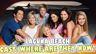 Where Are They Now The Cast of Laguna Beach The Real Orange County [upl. by Plotkin]