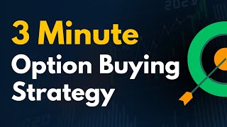 3 Minute Option Buying Strategy  Options Trading Strategy for Intraday [upl. by Idahs]