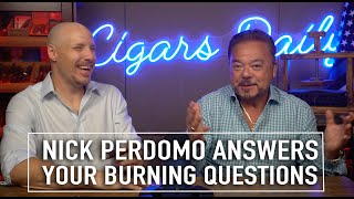 Nick Perdomo Answers Your Burning Questions A Cigars Daily Nation Exclusive [upl. by Kevina803]