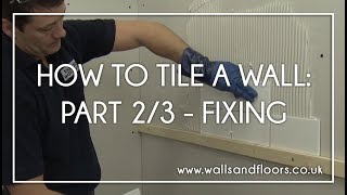 How To Tile A Wall  23  Fixing The Wall Tiles [upl. by Andee939]