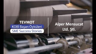 Adana OSBde KOBİ Başarı Öyküleri I SME Success Stories in Adana OIZ – Alper Mensucat Ltd Şti [upl. by Avery565]