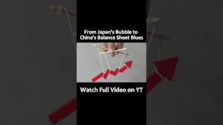 Japans Bubble to Chinas Balance Sheet Blues I Full Explaination [upl. by Elatan]