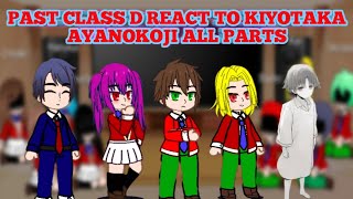 Class D React to Ayanokoji  All Parts  Whiteroom [upl. by Kondon489]