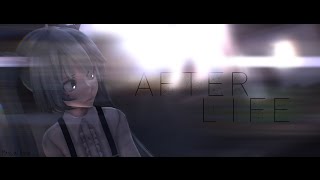 【MMD】Afterlife [upl. by Morgan]