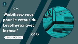 Action Levothyrox  Informations quotMobilisezvous pour le retour du Levothyrox avec lactosequot [upl. by Nidorf]