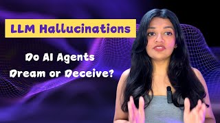 What is LLM Hallucinations Do AI Agents Dream or Deceive [upl. by Jorey680]