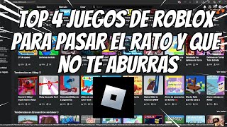 Top 4 juegos de roblox para pasar el tiempo  Roblox  😄 [upl. by Walrath]