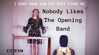 Nobody Likes The Opening Band  IDKHBTFM  live cover [upl. by Lime]