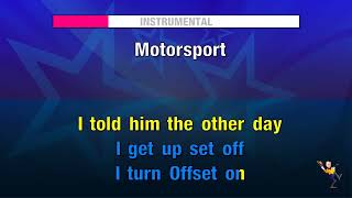 MotorSport  Migos amp Nicki Minaj amp Cardi B KARAOKE [upl. by Salkcin]