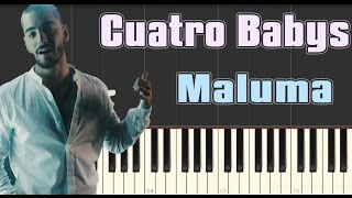 Maluma  Cuatro Babys  Piano Tutorial Slow [upl. by Hayikaz42]