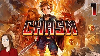 Lets Play Chasm  Episode 1 Into the Depths [upl. by Lienhard938]