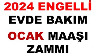 2024 Evde Bakım Maaşı Ne Kadar Olacak  Engelli Maaşı Ne Kadar Oldu  Engelli Evde Bakım Maaşı [upl. by Selokcin286]