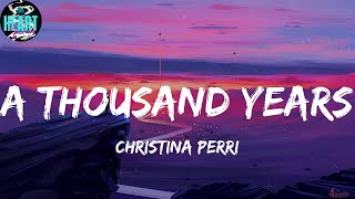 Christina Perri  A Thousand Years Lyrics  Playlist  Ed Sheeran waykap [upl. by Rawden]