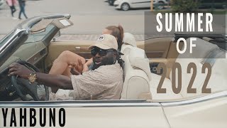 Summer of 2022 Music Video  In Montreal  Ft Yahbuno [upl. by Welbie]