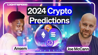 2024 Predictions Two of Cryptos Top Traders  Ansem Joe McCann [upl. by Aneehsirk]