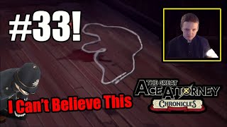 You Wont Believe Who Has Been Murdered Now The Great Ace Attorney Chronicles Part 33 [upl. by Rehpotsirahc568]