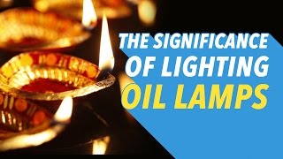 The Significance of Lighting Oil Lamps  Artha [upl. by Issiah138]