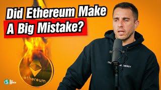 Did Ethereum Make a BIG Mistake [upl. by Sigfried194]