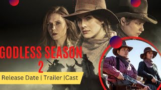 Godless Season 2 Release Date  Trailer  Cast  Expectation  Ending Explained [upl. by Marissa]