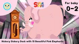 Hickory Dickory Dock with 10 Beautiful Pink Elephants 🕰️🩷🐘  Super Simple  Rhymes for Baby 02 👶🏻 [upl. by Genie266]