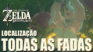 ZELDA BREATH OF THE WILD  ONDE E COMO ACHAR TODAS AS FADASAll Great Fairy Locations [upl. by Elok]