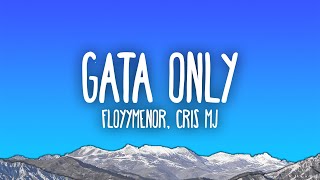 FloyyMenor  GATA ONLY ft Cris MJ [upl. by Teddie]