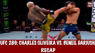 UFC 289 Charles Oliveira vs Beneil Dariush Recap [upl. by Paucker361]