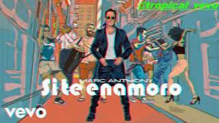 SI TE ENAMOROMARC ANTHONY SALSA 2024 [upl. by Meihar449]