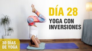 30 DÍAS DE YOGA  DÍA 28  Yoga con Inversiones para principiantes PASO A PASO  Anabel Otero [upl. by Dasa]