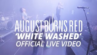 August Burns Red  White Washed Official HD Live Video [upl. by Ribaudo]