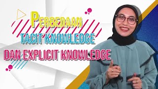 Tacit vs Explicit Knowledge  Apa perbedaannya [upl. by Darb]