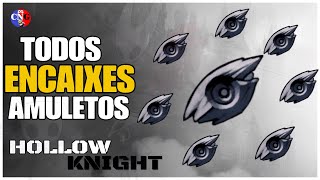 Encaixes de Amuleto Hollow Knight  Todos os ENCAIXES de AMULETOS Hollow Knight [upl. by Anoblav754]