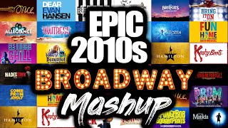 Epic 2010s Broadway Mashup of 27 Musicals [upl. by Maxie]