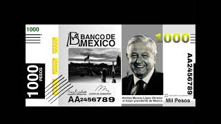 Billete de 1000 pesos mexicanos con la imagen de Andrés Manuel López Obrador conmemorativo [upl. by Gemmell]