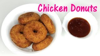 CHICKEN DONUTS recipe 👌👌  Easy ampYummy Donuts 😋😋❤  Video no 2 [upl. by Eissim]