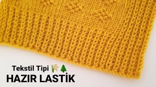 Tekstil Tipi 🌲🌷 Hazır Lastik Yapılışı  How to Knitting Tutorial Stitch DIY Free Pattern [upl. by Tayib]