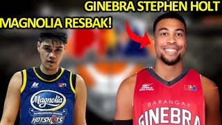 PBA UPDATES I GINEBRA STEPHEN HOLT I MAGNOLIA MAY RESBAK [upl. by Sonja]