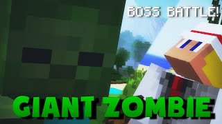 GIANT ZOMBIE Minecraft Machinima [upl. by Atival]