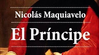 RESUMEN Y ANÁLISIS libro El PRINCIPE de Nicolas MAQUIAVELO  RESUMEN Y ANÁLISIS  Camilo Castillo [upl. by Nayr821]