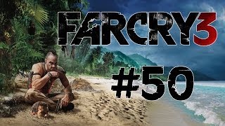 Far Cry 3 50  Kein Zurück DeutschHD Lets Play Far Cry 3 Kampagne [upl. by Nariko]