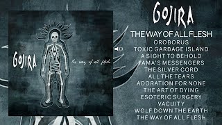 GOJIRA  The Way Of All Flesh Full Album [upl. by Ahcsas]