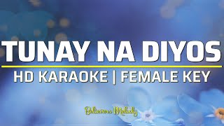 Tunay na Diyos  KARAOKE  Female Key [upl. by Notanhoj]