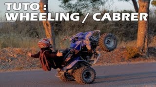 TUTORIEL  WHEELINGCABRER en QUAD [upl. by Grath580]