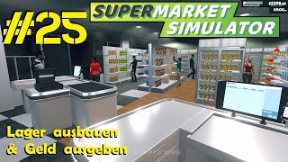 Supermarkt Simulator 25 mehr Regale im Lager amp Warenbestand aufstocken [upl. by Rothberg]