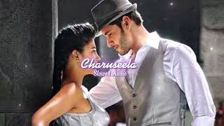 Charuseela  slowed and reverb   Srimanthudu [upl. by Gnilyarg]