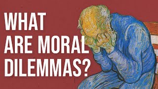 What are Moral Dilemmas [upl. by Noonberg]