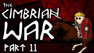 The Cimbrian Wars Part 11  The Battle of the Raudian Plain [upl. by Xxam945]